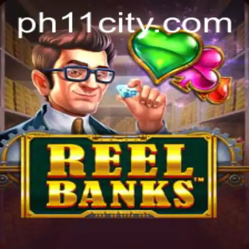 ReelBanks Game and PH11: Exciting Gaming in a Changing World